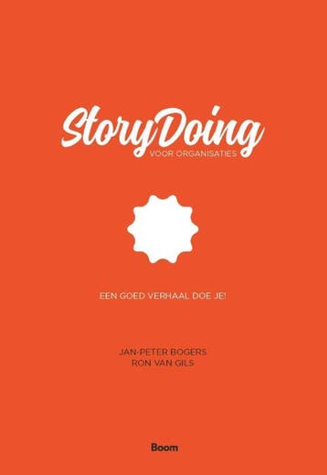 Storydoing Voor Organisaties | Jan-Peter Bogers; Ron Gils, Verzenden, Jan-Peter Bogers; Ron Gils