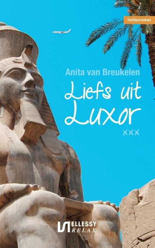 Liefs uit Luxor / Ellessy relax 9789086602117, Boeken, Romans, Gelezen, Verzenden