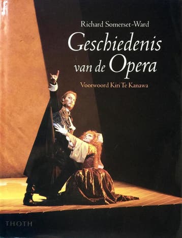 Geschiedenis van de opera 9789068682144 R. Somerset-Ward, Verzenden, R. Somerset-Ward