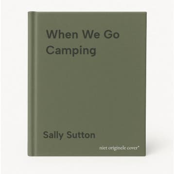 When We Go Camping 9781406368598 Sally Sutton, Verzenden, Sally Sutton