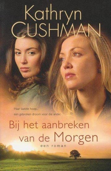BIJ HET AANBREKEN VAN DE MORGEN 9789077669242 K. Cushman, Verzenden, Gelezen, K. Cushman