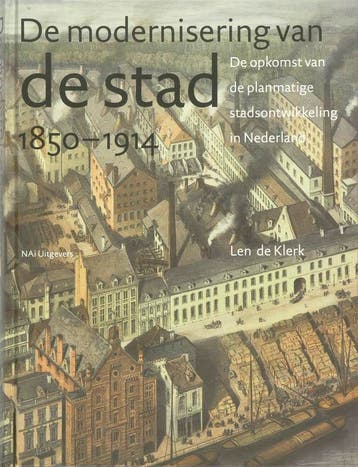 De modernisering van de stad 9789056626181 Linda de Klerk, Verzenden, Linda de Klerk