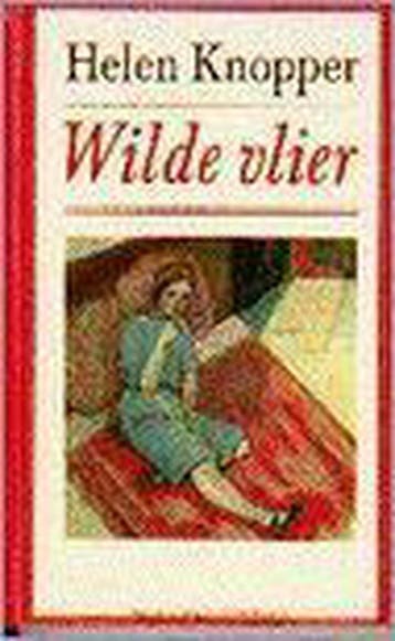 WILDE VLIER 9789025467685 Knopper, Verzenden, Gelezen, Knopper
