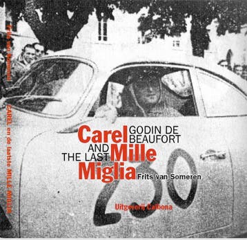 Carel Godin De Beaufort En De Laatste Mille Miglia | Nieuw, Verzenden, Nieuw, Frits Someren
