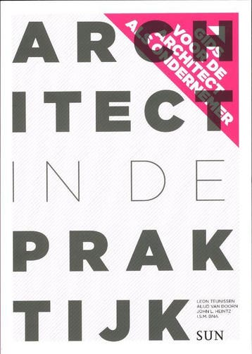 Architect in de praktijk 9789461054548 Willem Jan Neutelings, Boeken, Verzenden, Zo goed als nieuw, Willem Jan Neutelings