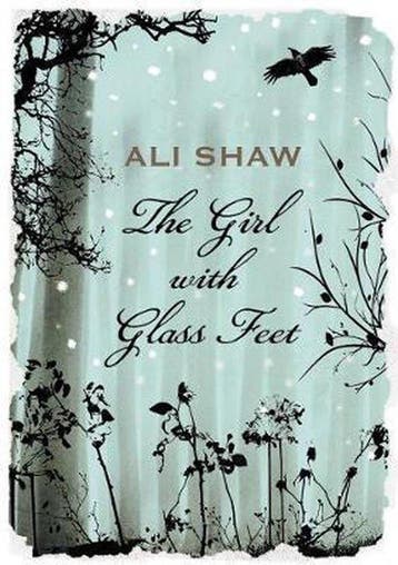 The Girl with Glass Feet 9781843549185 Ali Shaw, Verzenden, Zo goed als nieuw, Ali Shaw
