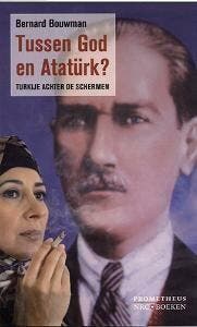 Tussen God en Atatürk? 9789044614046 B. Bouwman, Verzenden, B. Bouwman