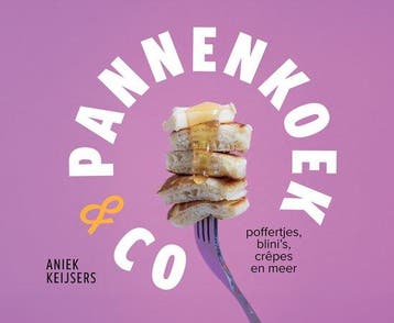 Pannenkoek & co 9789461433466 Aniek Keijsers, Verzenden, Zo goed als nieuw, Aniek Keijsers