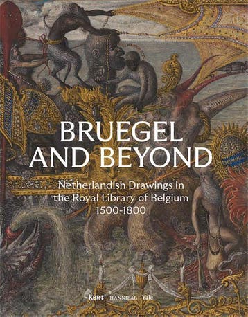 Bruegel And Beyond – Netherlandish Drawings In The Royal Lib, Verzenden, Daan Van Heesch; Sarah Van Ooteghem; Joris Van Grieken