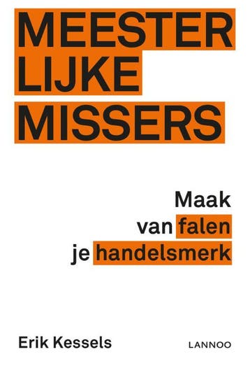 Meesterlijke missers 9789401434843 Erik Kessels, Verzenden, Erik Kessels