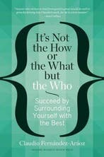 Its Not the How or the What but the Who 9781625271525, Verzenden, Zo goed als nieuw, Claudio Fernndez Aroz