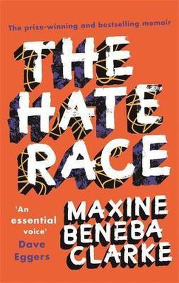 The Hate Race 9781472151520 Maxine Beneba Clarke, Verzenden, Maxine Beneba Clarke