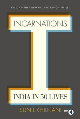 Incarnations | Sunil Khilnani | Nieuw, Verzenden, Sunil Khilnani