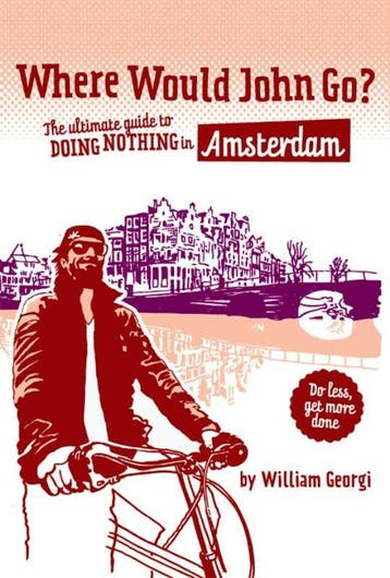 Where would John go? Amsterdam / Where would John go?, Verzenden, Gelezen, William Georgi