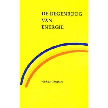 De regenboog van energie 9789062717835 N. Chogyam, Verzenden, N. Chogyam