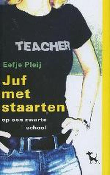 Juf met staarten op een zwarte school 9789053303894 E. Pleij, Boeken, Verzenden, Gelezen, E. Pleij