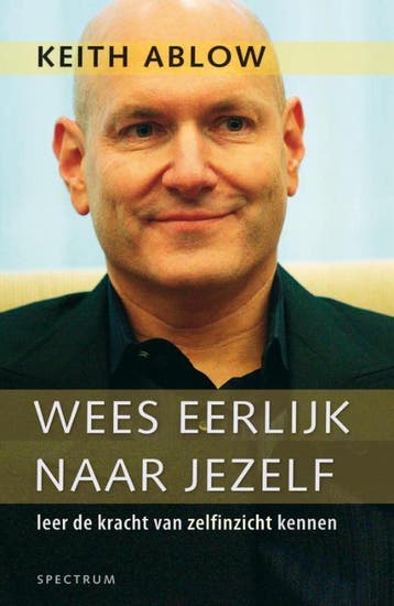 Wees eerlijk naar jezelf 9789027465726 K. Ablow, Verzenden, Gelezen, K. Ablow