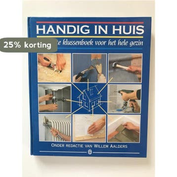 HANDIG IN HUIS 9789051121018 AALDERS, Verzenden, AALDERS