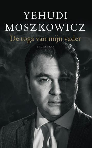 De toga van mijn vader 9789400405134 Yehudi Moszkowicz, Verzenden, Zo goed als nieuw, Yehudi Moszkowicz