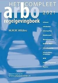 Het Compleet Arbo-Regelgevingboek 2021 9789067205979, Verzenden, Gelezen, Marcel Wilders