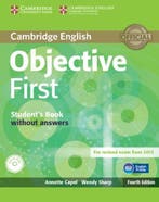 Objective First - 4th edition students book without answers, Verzenden, Annette Capel