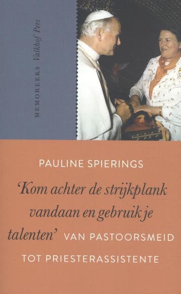 ‘Kom achter de stijkplank vandaan en gebruik je talenten’ /, Verzenden, Pauline Spierings