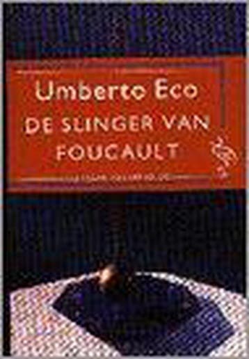 De slinger van Foucault 9789057131165 Umberto Eco, Boeken, Verzenden, Gelezen, Umberto Eco