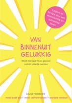 Van Binnenuit Gelukkig 9789083549095 Louise Hildebrand, Boeken, Verzenden, Zo goed als nieuw, Louise Hildebrand