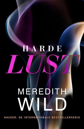 Harde lust / Hacker-serie / 3 9789401604703 Meredith Wild, Verzenden, Meredith Wild