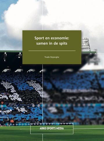Sport en economie: samen in de spits 9789054724278, Verzenden, Zo goed als nieuw, Trudo Dejonghe