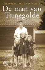 De man van Tsinegolde 9789491567209, Verzenden, Gelezen, Alexandra Terlouw-van Hulst