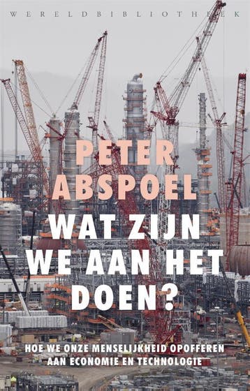 Wat zijn we aan het doen? 9789028451643 Peter Abspoel, Verzenden, Zo goed als nieuw, Peter Abspoel