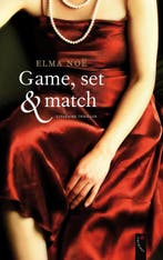 Game, set & match 9789063055677 Elma Noe, Verzenden, Gelezen, Elma Noe