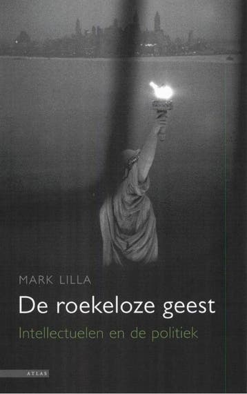 De roekeloze geest 9789045007090 M. Lilla, Verzenden, Gelezen, M. Lilla