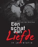 Een schat aan liefde in je relatie 9789082124217, Verzenden, Gelezen, Marthe van der Noordaa