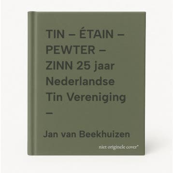 TIN – ÉTAIN – PEWTER – ZINN 25 jaar Nederlandse Tin, Verzenden, Jan van Beekhuizen