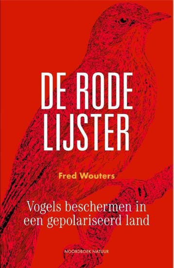 De rode lijster 9789056159535 Fred Wouters, Verzenden, Zo goed als nieuw, Fred Wouters