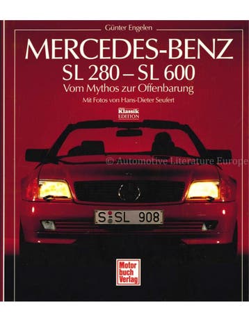 MERCEDES-BENZ SL 280 - SL 600, VOM MYTHOS ZUR OFFENBARUNG, Nieuw