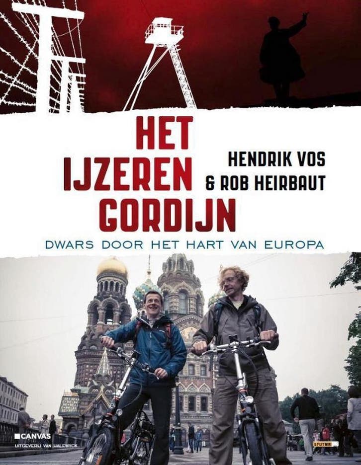 Het IJzeren Gordijn 9789461313324 Rob Heirbaut, Livres, Récits de voyage, Envoi