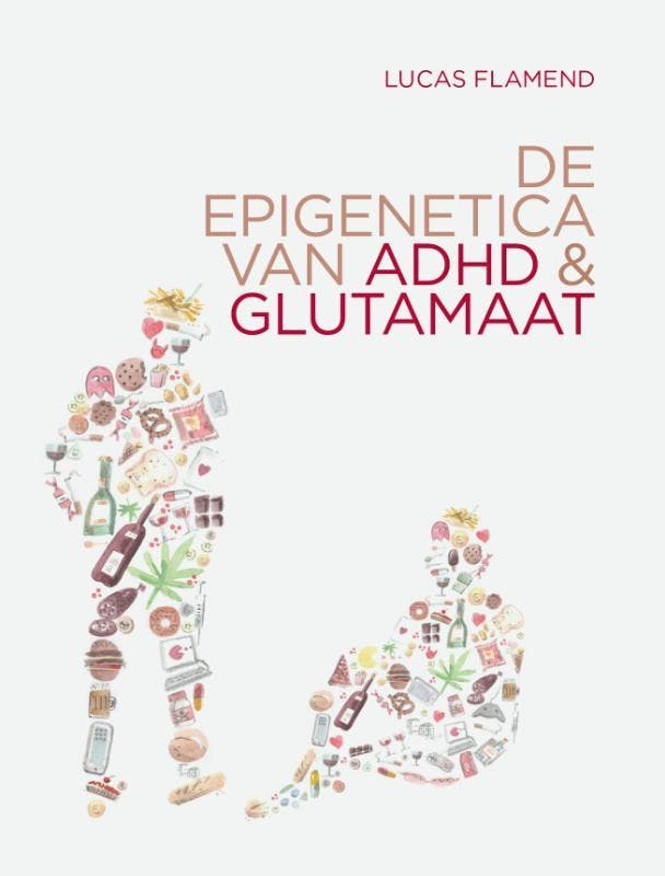 De epigenetica van ADHD en glutamaat 9789082922110, Boeken, Wetenschap, Zo goed als nieuw, Verzenden