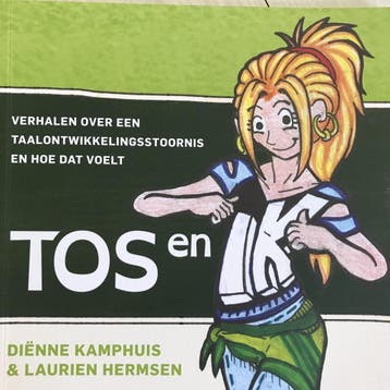 TOS en IK: verhalen over een taalontwikkelingsstoornis en, Verzenden, Dienne Kamphuis