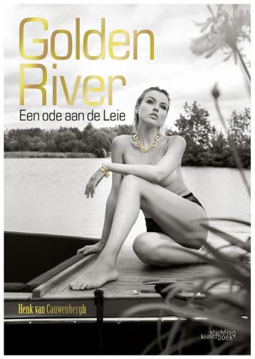 Golden River. Een ode aan de Leie 9789058566737, Verzenden, Gelezen, Henk Van Cauwenbergh