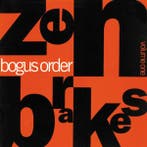 Bogus Order - Zen Brakes (Volume One), Verzenden, Gebruikt
