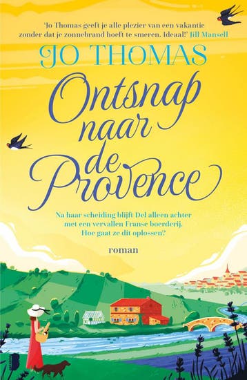 Ontsnap naar de Provence 9789022596296 Jo Thomas, Verzenden, Jo Thomas