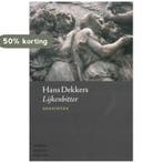 Lijkenbitter 9789028425057 Hans Dekkers, Verzenden, Gelezen, Hans Dekkers