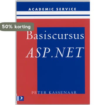 Basiscursus ASP.NET 9789039519578 P. Kassenaar, Verzenden, P. Kassenaar