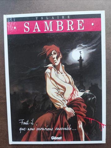 Sambre T4 - Faut-il que nous mourions ensemble... +, Nieuw
