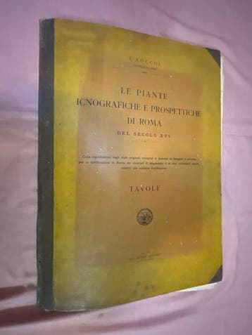 Eugenio Rocchi - Le piante iconografiche e prospettiche di