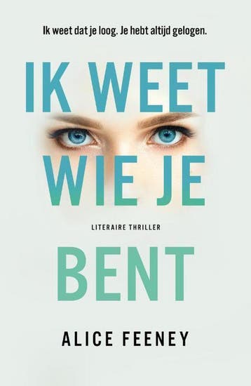 Ik weet wie je bent 9789400510784 Alice Feeney, Verzenden, Alice Feeney