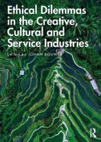Ethical Dilemmas in the Creative, Cultural and Service, Verzenden, Zo goed als nieuw, J Bouwer